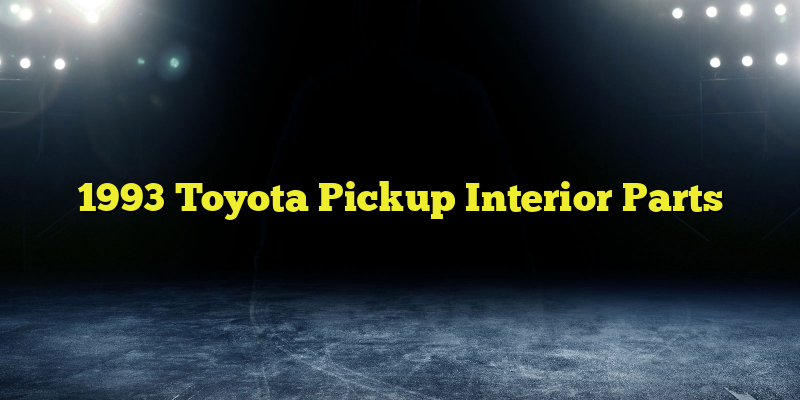 1993 Toyota Pickup Interior Parts