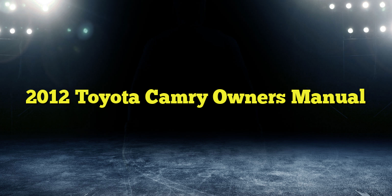 2012 Toyota Camry Owners Manual