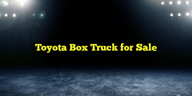 Toyota Box Truck for Sale