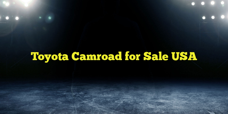 Toyota Camroad for Sale USA