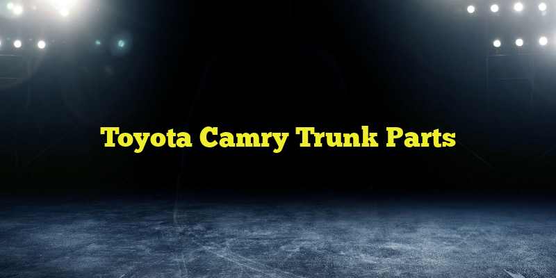 Toyota Camry Trunk Parts